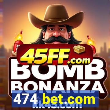 474 bet.com
